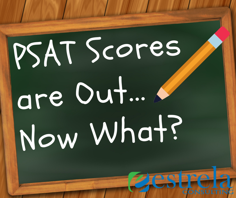 PSAT Scores Are Out...Now What?